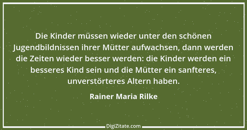 Zitat von Rainer Maria Rilke 168