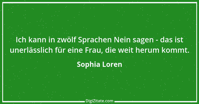 Zitat von Sophia Loren 11