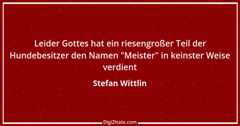 Zitat von Stefan Wittlin 332