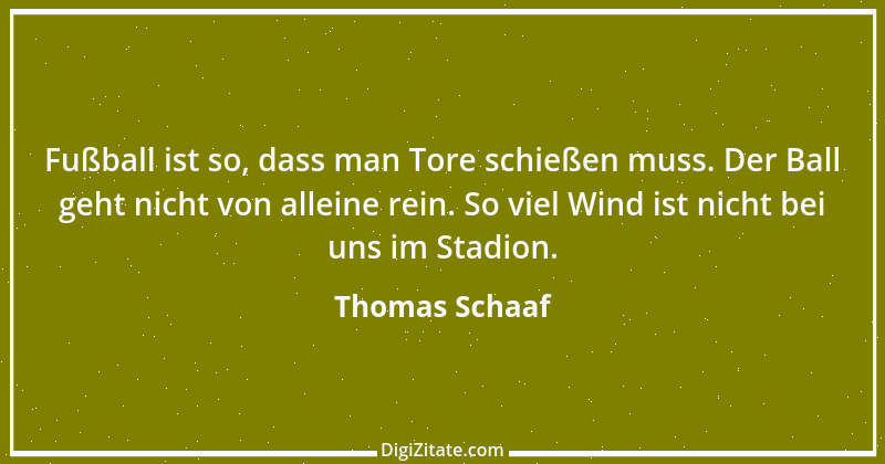 Zitat von Thomas Schaaf 18