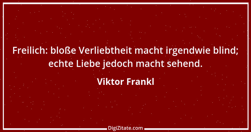 Zitat von Viktor Frankl 99