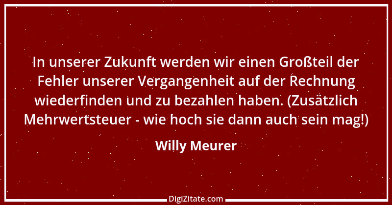 Zitat von Willy Meurer 924