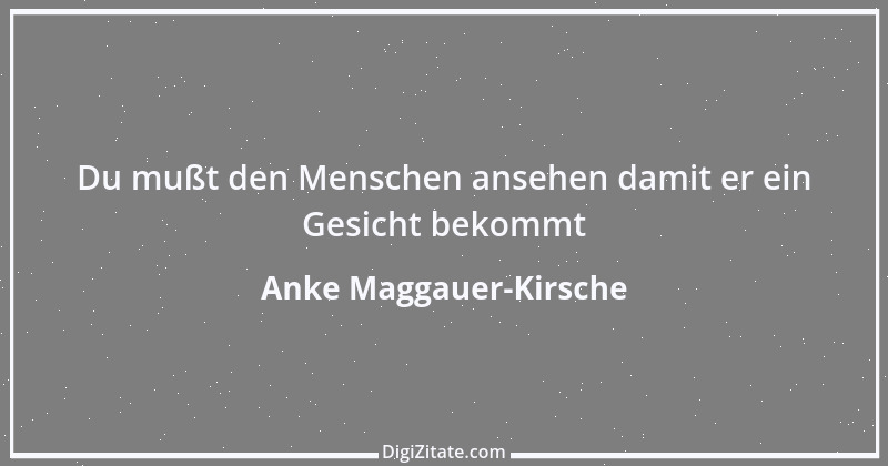 Zitat von Anke Maggauer-Kirsche 921