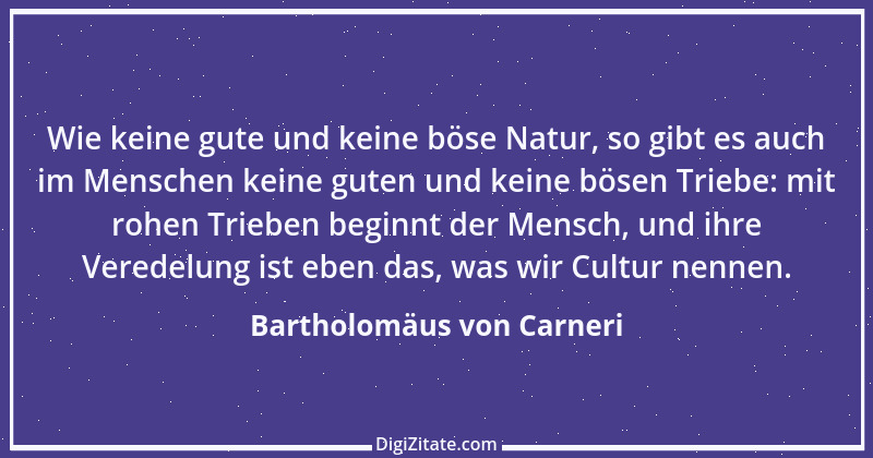 Zitat von Bartholomäus von Carneri 1