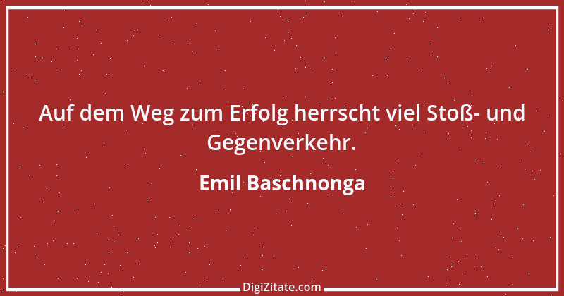 Zitat von Emil Baschnonga 20