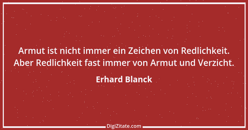 Zitat von Erhard Blanck 179