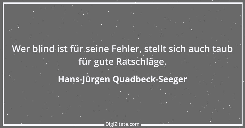 Zitat von Hans-Jürgen Quadbeck-Seeger 252