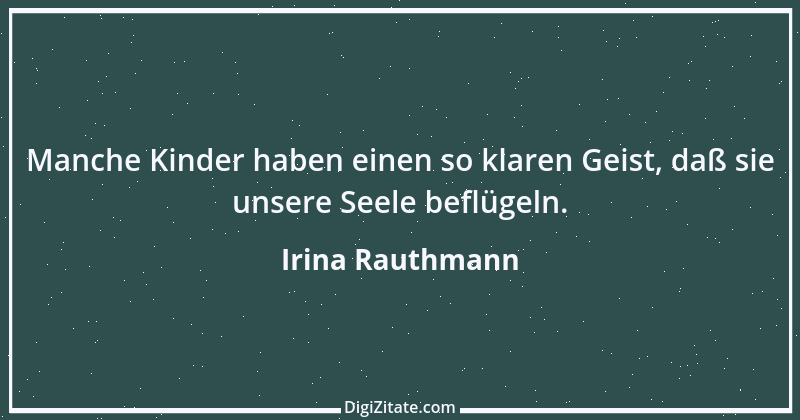 Zitat von Irina Rauthmann 151