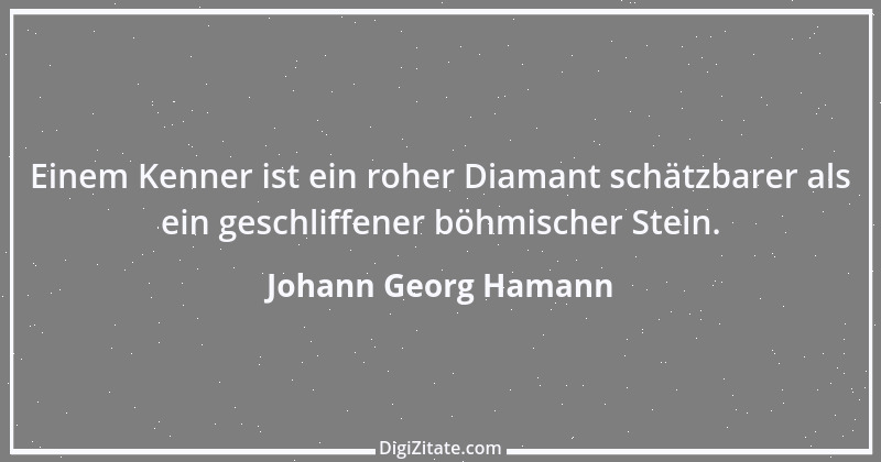 Zitat von Johann Georg Hamann 10