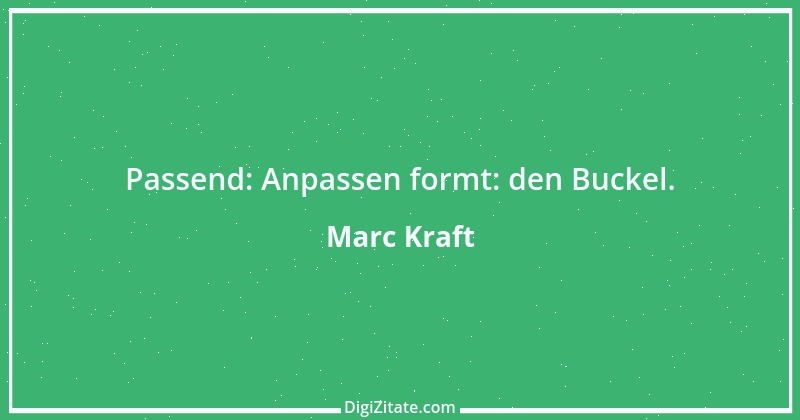 Zitat von Marc Kraft 50