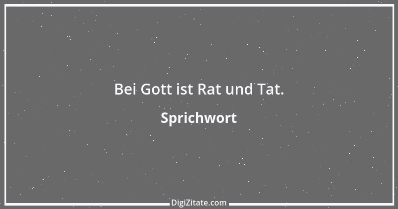 Zitat von Sprichwort 10616