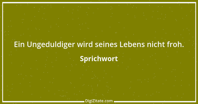 Zitat von Sprichwort 5616