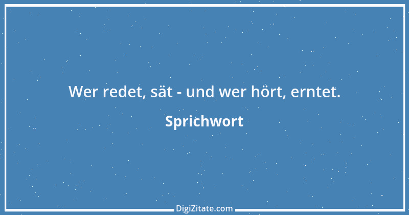 Zitat von Sprichwort 6616