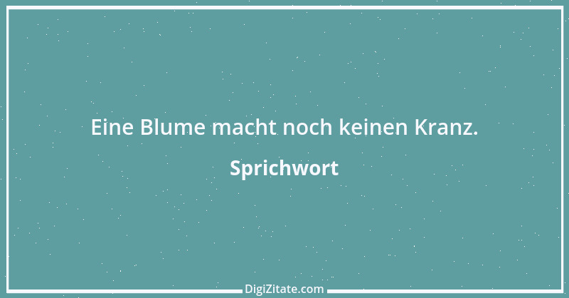 Zitat von Sprichwort 9616