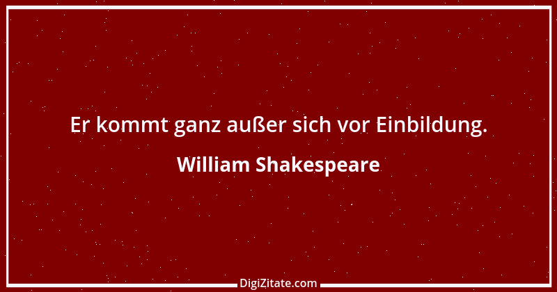 Zitat von William Shakespeare 210