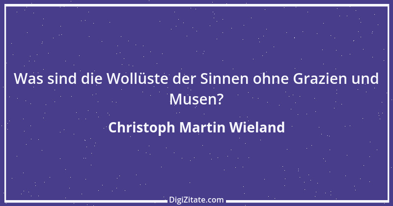 Zitat von Christoph Martin Wieland 48