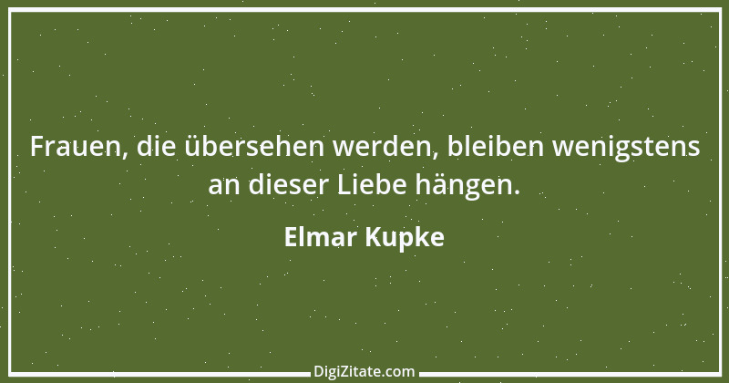 Zitat von Elmar Kupke 955