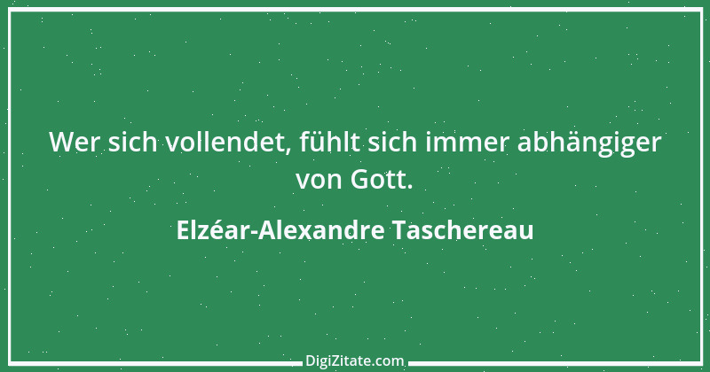 Zitat von Elzéar-Alexandre Taschereau 4