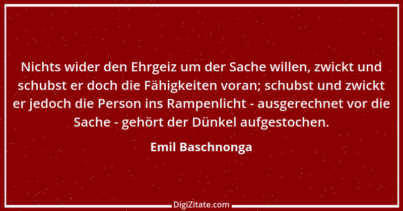 Zitat von Emil Baschnonga 21