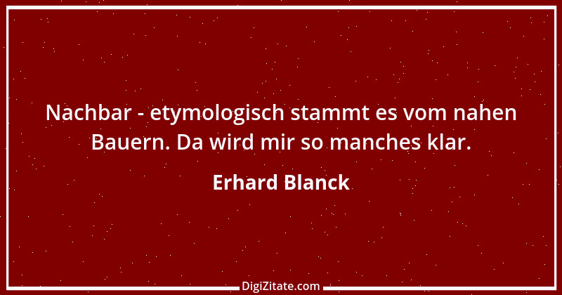 Zitat von Erhard Blanck 180