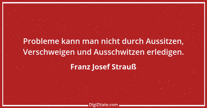 Zitat von Franz Josef Strauß 89