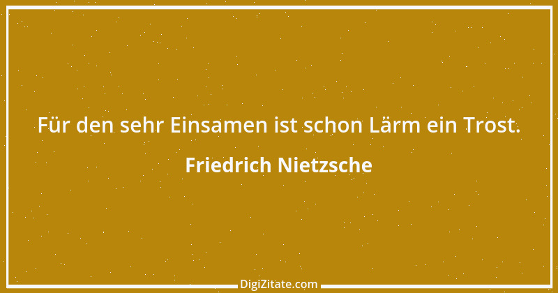 Zitat von Friedrich Nietzsche 562