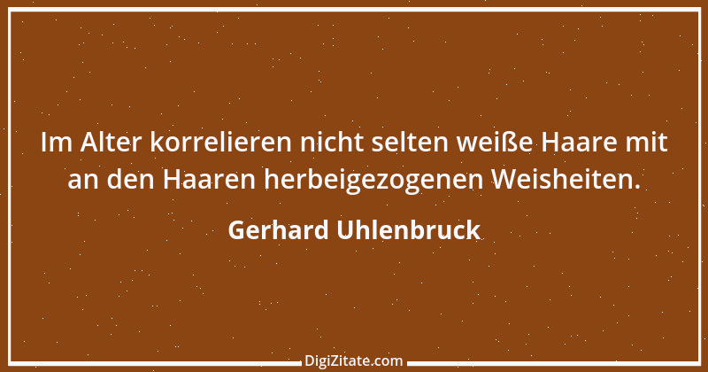 Zitat von Gerhard Uhlenbruck 445