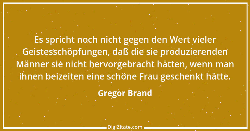 Zitat von Gregor Brand 515