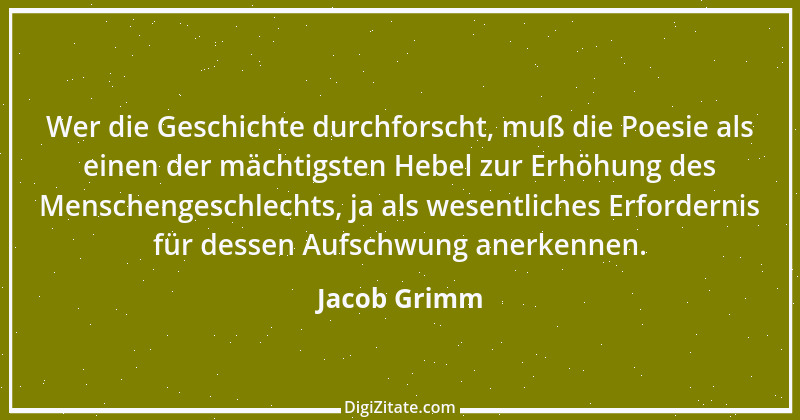 Zitat von Jacob Grimm 26