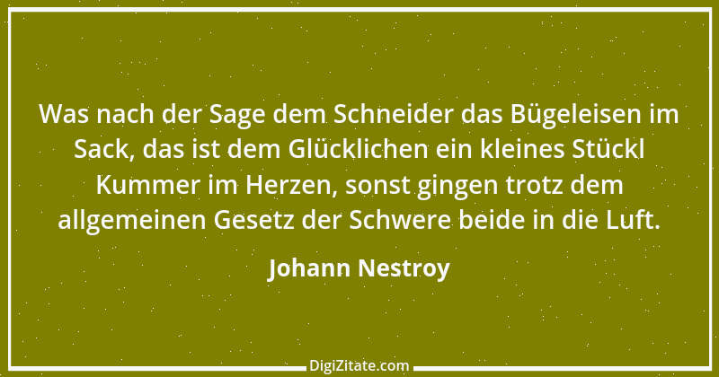 Zitat von Johann Nestroy 273