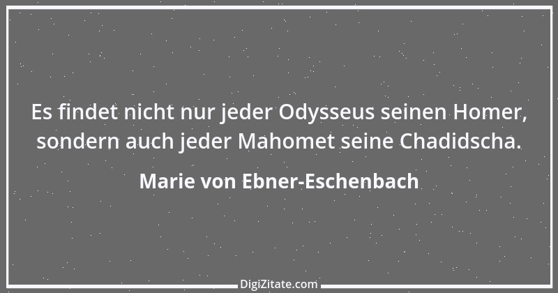 Zitat von Marie von Ebner-Eschenbach 593