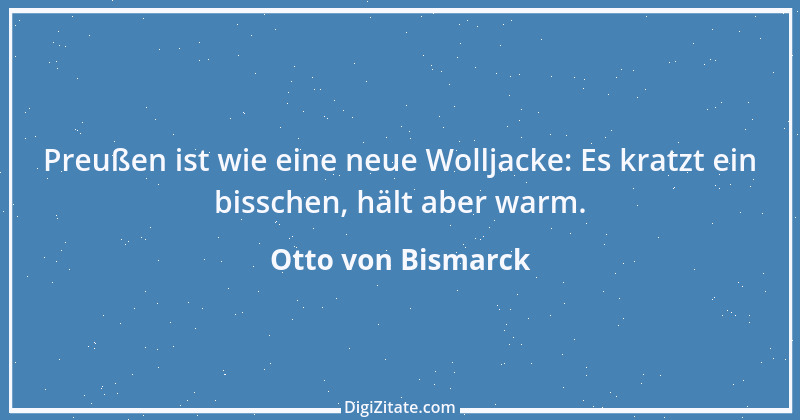 Zitat von Otto von Bismarck 323