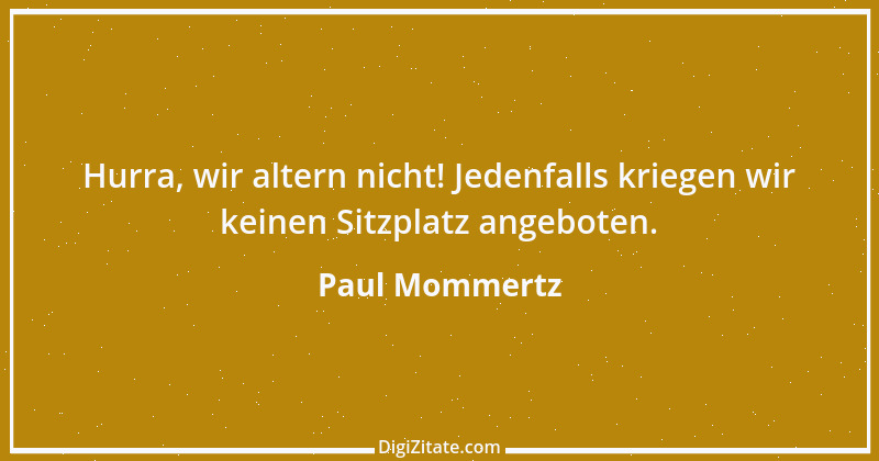 Zitat von Paul Mommertz 347