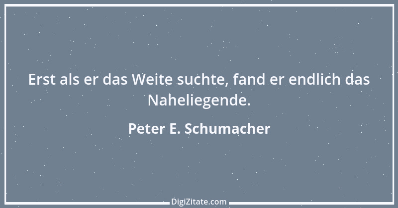 Zitat von Peter E. Schumacher 430