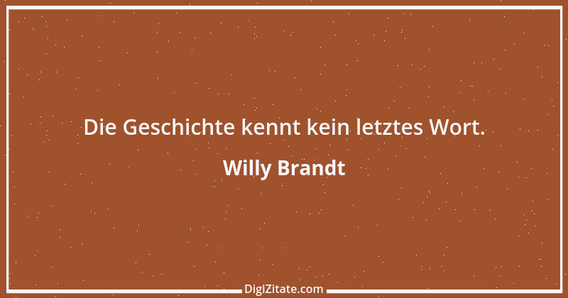 Zitat von Willy Brandt 146