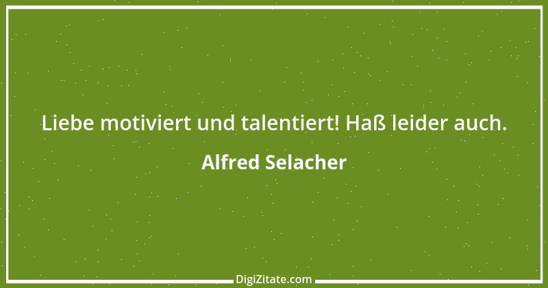 Zitat von Alfred Selacher 59