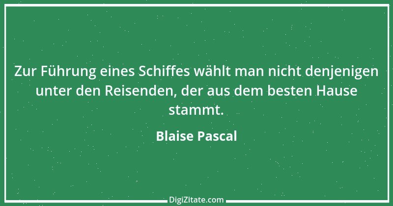 Zitat von Blaise Pascal 268