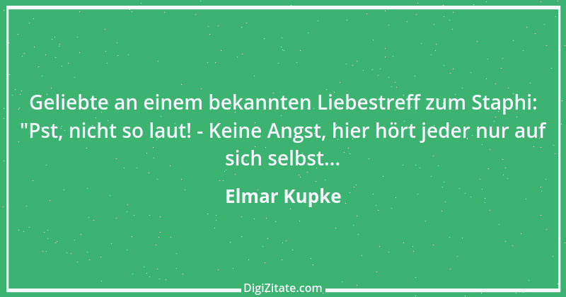 Zitat von Elmar Kupke 65