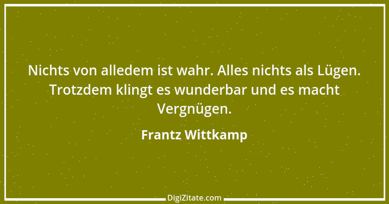 Zitat von Frantz Wittkamp 34