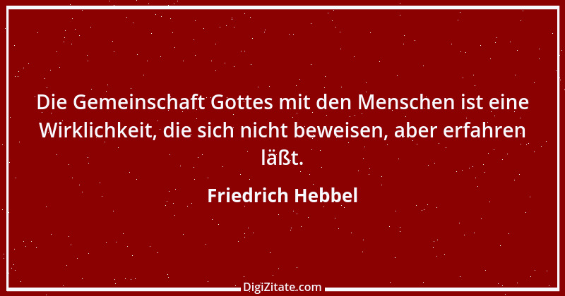 Zitat von Friedrich Hebbel 90