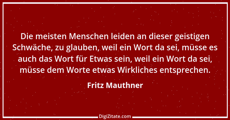 Zitat von Fritz Mauthner 1