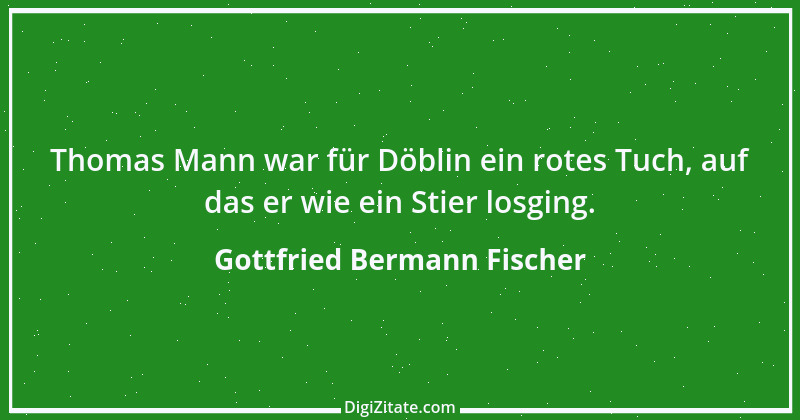 Zitat von Gottfried Bermann Fischer 2