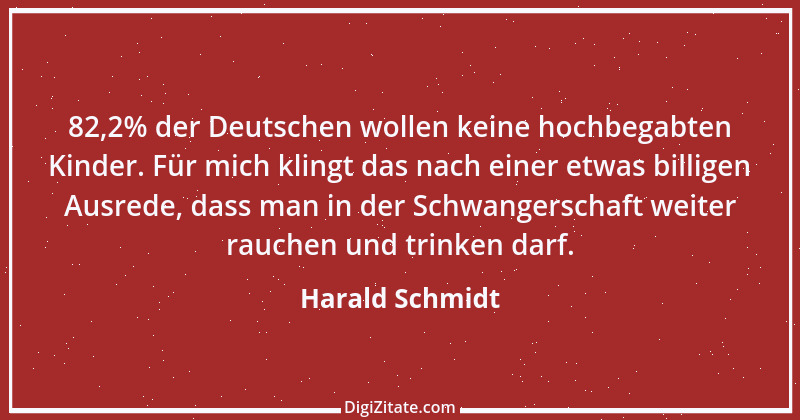 Zitat von Harald Schmidt 53