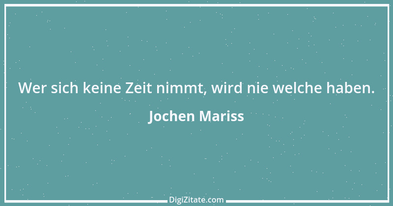 Zitat von Jochen Mariss 49