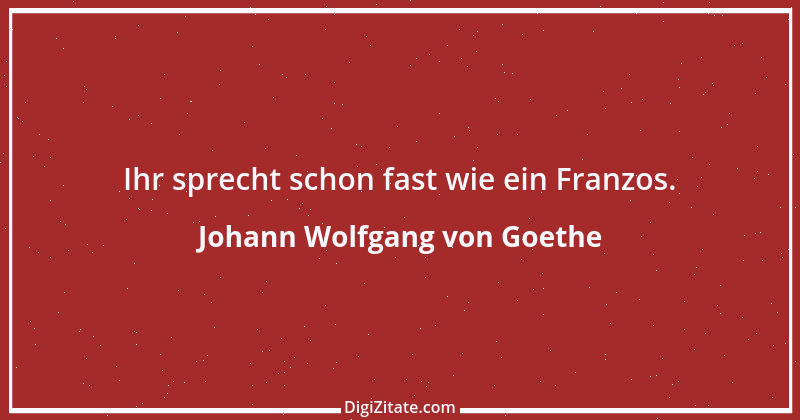 Zitat von Johann Wolfgang von Goethe 1735