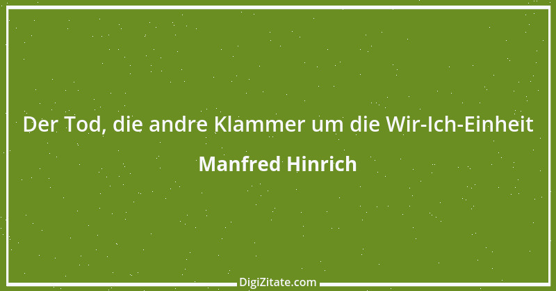 Zitat von Manfred Hinrich 3909