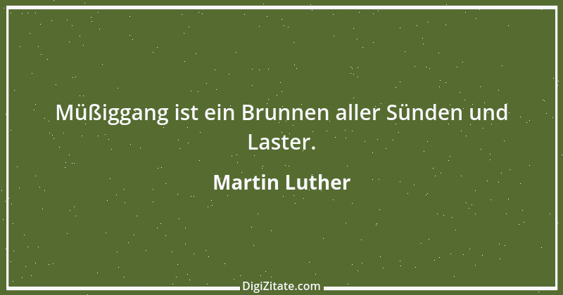 Zitat von Martin Luther 423