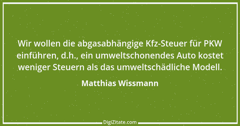 Zitat von Matthias Wissmann 16