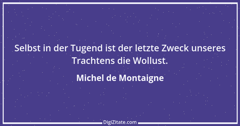 Zitat von Michel de Montaigne 423