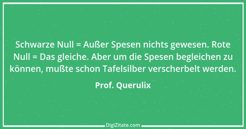 Zitat von Prof. Querulix 27